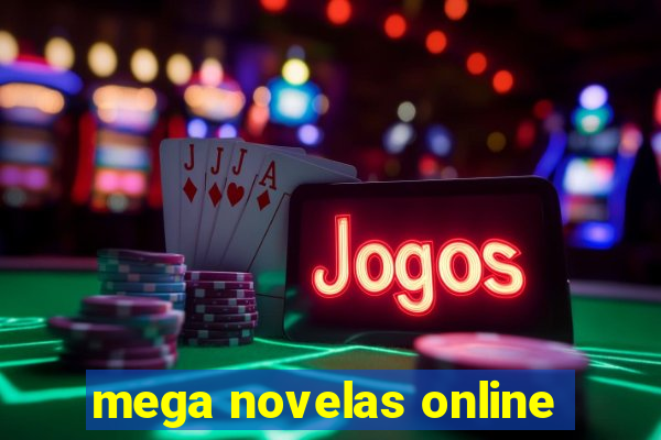 mega novelas online